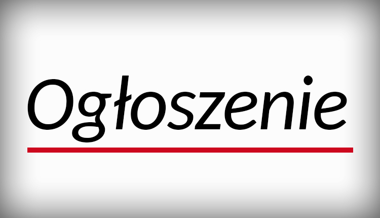 Grafika ma szaro-białe tło, na którym widnieje duży napis "Ogłoszenie", jest on podkreślony czerwoną kreską.