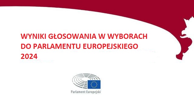 Grafika zawiera treść: "Wyniki głosowania w wyborach do parlamentu europejskiego 2024". Grafika jest w barwach biało-czerwonych i zawiera logo parlamentu europejskiego.