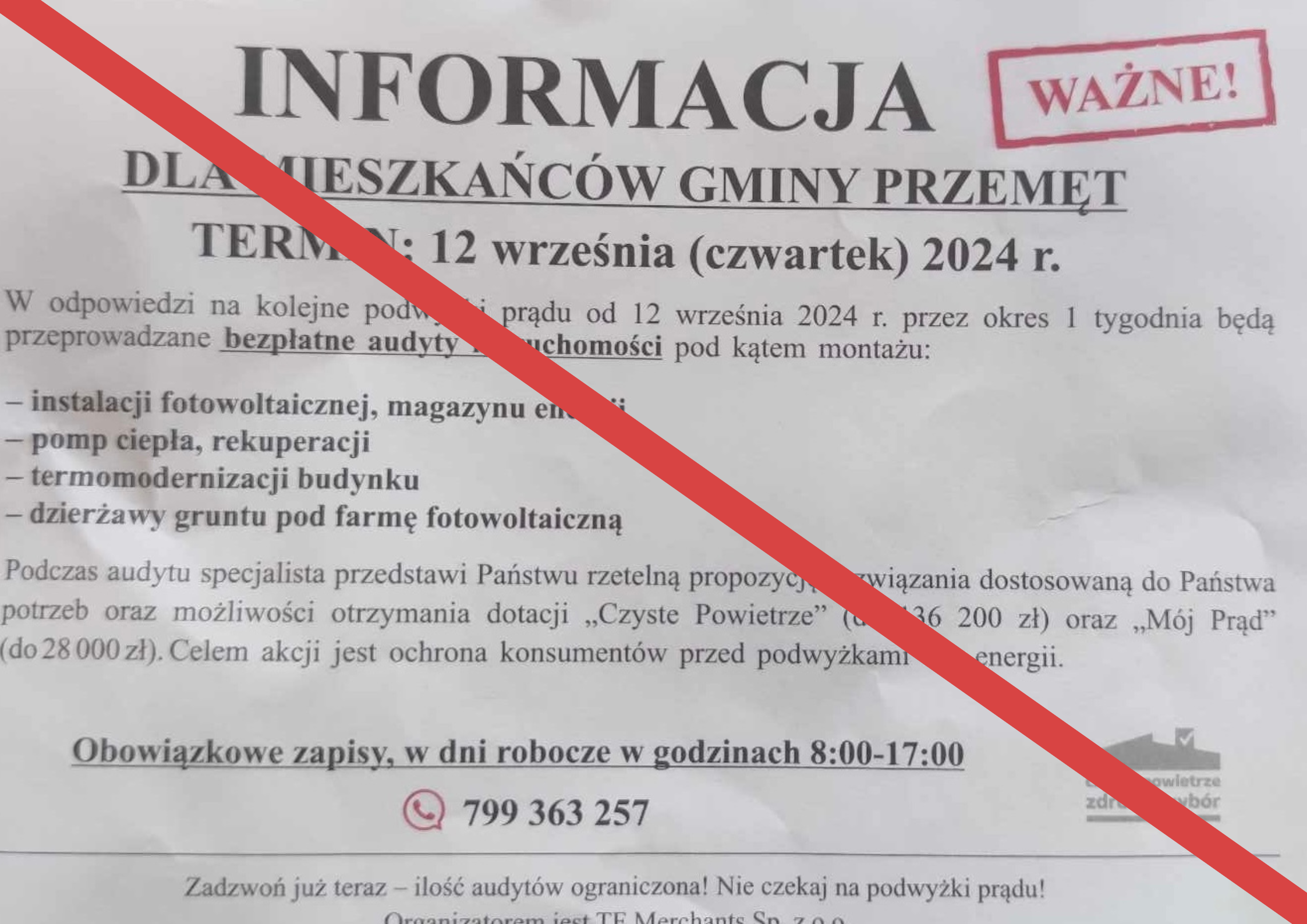 Grafika przedstawia kartkę, na której widnieje informacja o "przeprowadzaniu bezpłatnych audytów nieruchomości pod kątem montażu: instalacji fotowoltaicznej, magazynu energii, pomp ciepła, rekuperacji, termomodernizacji budynku, dzierżawy gruntu pod farmę fotowoltaiczną...". Kartka została przekreślona czerwoną linią.