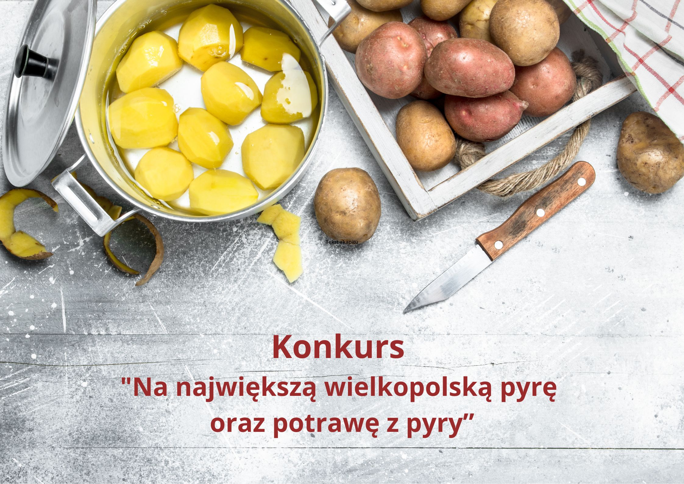Grafika przedstawia ziemniaki i widnieje na niej treść "Konkurs na największą wielkopolską pyrę oraz potrawę z pyry"