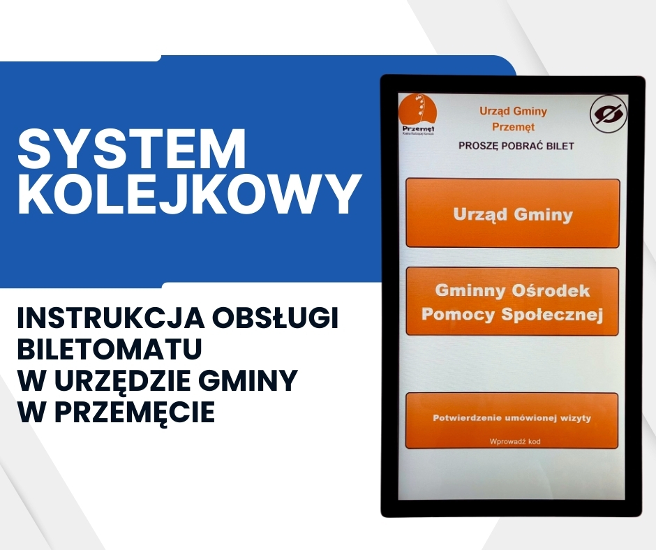 Grafika przedstawia biletomat oraz napis: System kolejkowy. Instrukcja obsługi biletomatu w urzędzie gminy w Przemęcie.