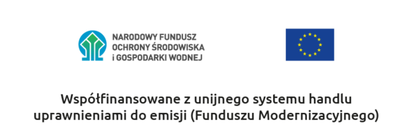 Na jasnym tle umieszczono logo Narodowego Funduszu Ochrony Środowiska i Gospodarki Wodnej oraz flagę Unii Europejskiej. Pod nimi znajduje się informacja: „Współfinansowane z unijnego systemu handlu uprawnieniami do emisji (Funduszu Modernizacyjnego)”.